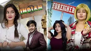 Indian v/s foreigner | Punu's Here