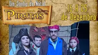 PIRATAS | UM SONHO DE NATAL DIA 1