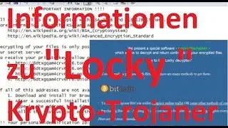 Locky Krypto-Trojaner: Fakten, Risiken, sowie Schutz vor Befall und Erpressung minimieren