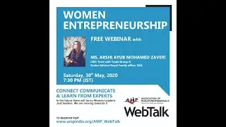 AMP WebTalk - Women Entrepreneurship By Ms. Arshi Ayub Mohamed Zaveri