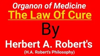 The Law Of Cure | Herbert A Robert's Philosophy | The Law Of Cure By H.A. Robert | Law Of Cure