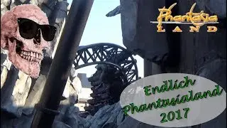 Endlich Phantasialand 2017