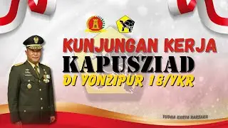 Kunjungan Kerja Kapusziad di Yonzipur 18/YKR