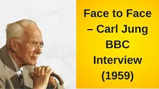 The Full Carl Jung Interview (1959) &mdash; Consciousness, Freud & the Human Psyche