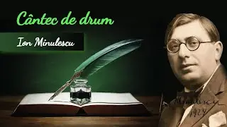 Cantec de drum | Ion Minulescu | Carti Audio | Poezii, Proza, Psalmi #minulescu #poeziiromanesti