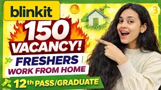 🏠 Blinkit WFH Job Vacancy 2026 | 12th Pass & Graduates | No Skills | Permanent Remote Job 🔥