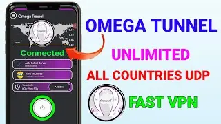 How to setup Omega Tunnel with Unlimited All countries Fast settings for secure browsing 
