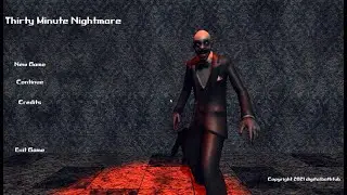 【Thirty Minute Nightmare】実際は30分持たない悪夢