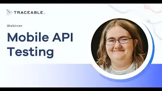 Mobile API Testing, w/ Dr. Katie Paxton-Fear | by Traceable AI
