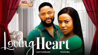 LOVING HEART - John Ekanem, Frances Ben, Favour Ben - 2025 Latest Nigerian Nollywood Movie #love