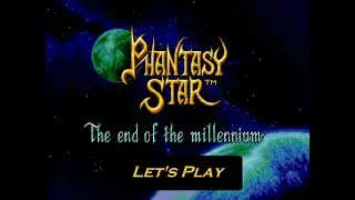 Давайте поиграем в Phantasy Star 4: эпизод 18 &laquo;Неспокойные города Миз и Решел&raquo;