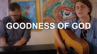 (LIVE) Goodness of God - Bethel Music Cover