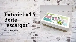 Tutoriel #13   Comment faire une boîte rectangulaire facilement / Stampin'Up