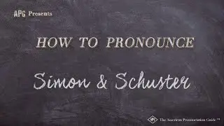 How to Pronounce Simon & Schuster (Real Life Examples!)