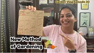 New Method of Gardening| Square Foot Gardening Karte Hain | Garden Vlog Episode 30
