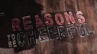 Reasons to be Cheerful   Nuffield Southampton Theatres