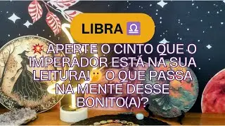 Libra ♎ 💥 Aperte o cinto que o Imperador está na sua leitura!🫢 O que passa na mente desse bonito(a)?