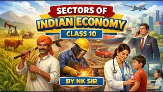 Sectors of the Indian Economy | GDP, Employment & Growth Explained | Class 10 Economics