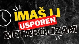 &Scaron;to Je Metabolizam I Znakovi Usporenog Metabolizma