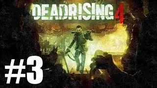 DeadRising 4: Case #3 Shits Getting Science Walkthrough