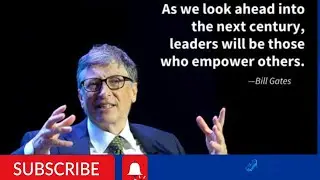 Bill Gates thoughts for all time