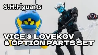 S.H.Figuarts VICE ＆ LOVEKOV ＆ OPTION PARTS SET / バイス＆ラブコフ display
