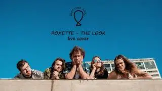 Roxette - the Look (Good Time Boys live cover)