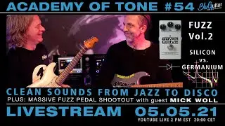 Academy of Tone #54: Clean sounds from jazz to disco PLUS massive fuzz pedal shootout with Mick Woll
