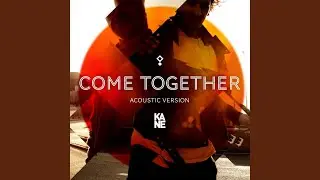 Come Together (Acoustic Version)