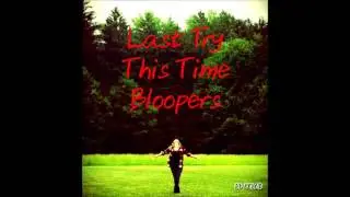 Deanna Eisel - Last Try This Time (Bloopers)