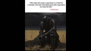 quote:- the man who asks, a question is a fool for .... #life #quote #relatable #wisdom #shortsfeed