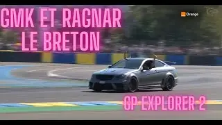 GMK et Ragnar Le Breton au GP Explorer 2 !!! Tour de Piste...