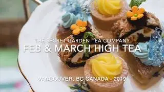 Feb-March 2019 High Tea Menu - Secret Garden Tea Company