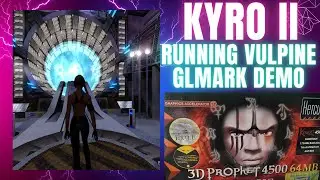 Running Vulpine GLMark DEMO With 3D Prophet 4500 Kyro II