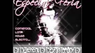 05.Especial Feria 11 (Dj rajobos, Dj nev & puchi Dj)