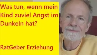 Was tun, wenn mein KIND ANGST im DUNKELN hat?