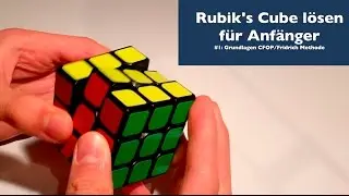 How to solve a Rubik's Cube - Beginner's method (German)