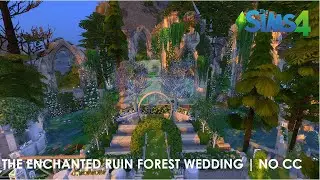 Enchanted Ruin Forest Wedding | The Sims 4 | Speed Build | No CC