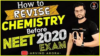 How to Revise Chemistry Before NEET 2020 Prepapartion | NEET Chemistry | NEET Strategy | Arvind sir