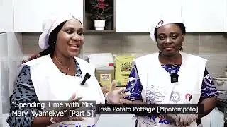 The Complete Woman Series  The Special Mpotompoto Dish by Mrs. Mary Nyamekye