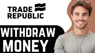 HOW TO WITHDRAW MONEY IN TRADE REPUBLIC (Quick and Easy)