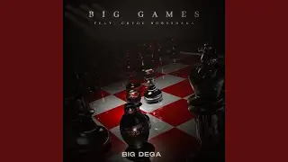 Big Games (feat. Chyde & Robssoska)
