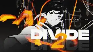 [Zuuki & Hayasa] - Divide II