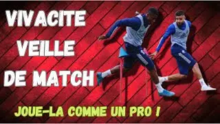 Vivacité veille de match en football
