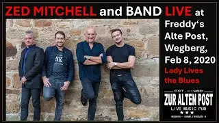 Zed Mitchell and Band - Lady Lives the Blues - Live at Freddy's Alte Post in Wegberg, Feb 8, 2020