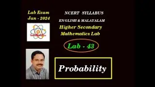 HSS || MATHEMATICS || LAB 43 || PROBABILITY