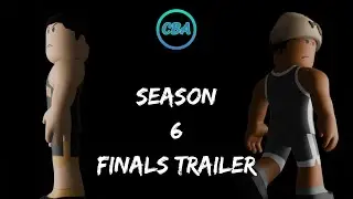 CBA Season 6 Finals Trailer - RB WORLD 4 [ROBLOX]