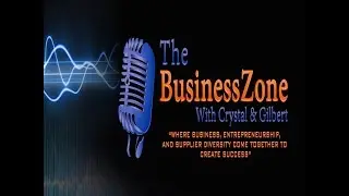 The BusinessZone w/Crystal & Gilbert - SHOW BUSINESS IS BUSINESS 1-26-18