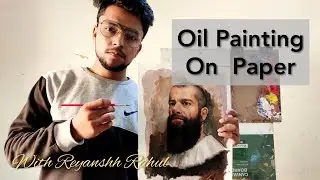 Oil painting ~ on paper  | BEGINNERS
