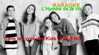 Hymne de la vie - Karaoké (Kids United Nouvelle Génération )